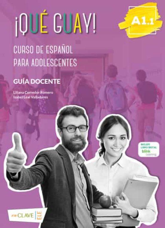 ¡Qué Guay! A1.1 - Guía Docente