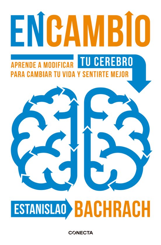 Encambio: Aprende A Modificar Tu Cerebro Para Cambiar Tu Vida Y Sentir