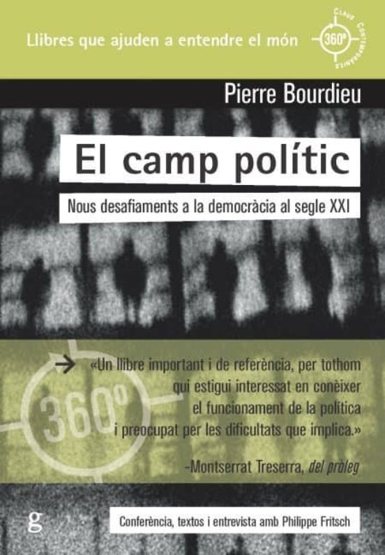 El Camp Politic: Nous Desafiaments A La Democracia Al Segle Xxi