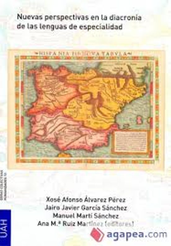 Nuevas Perspectivas En La Diacronía De Las Lenguas De Especialidad