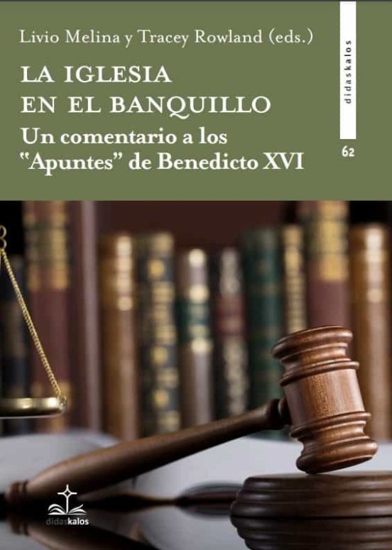 La Iglesia En El Banquillo: Un Comentario A Los Apuntes De Benedicto X