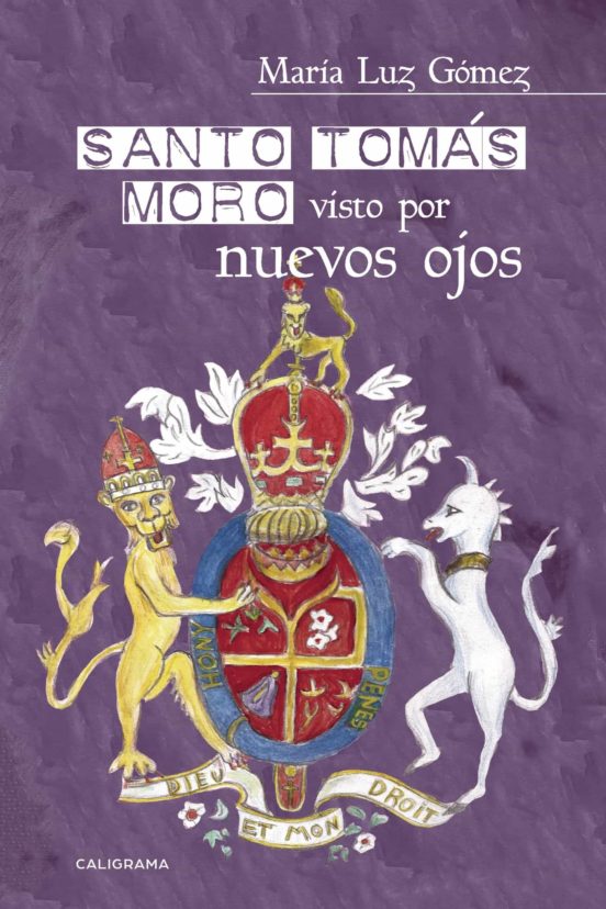 Santo Tomas Moro Visto Por Nuevos Ojos