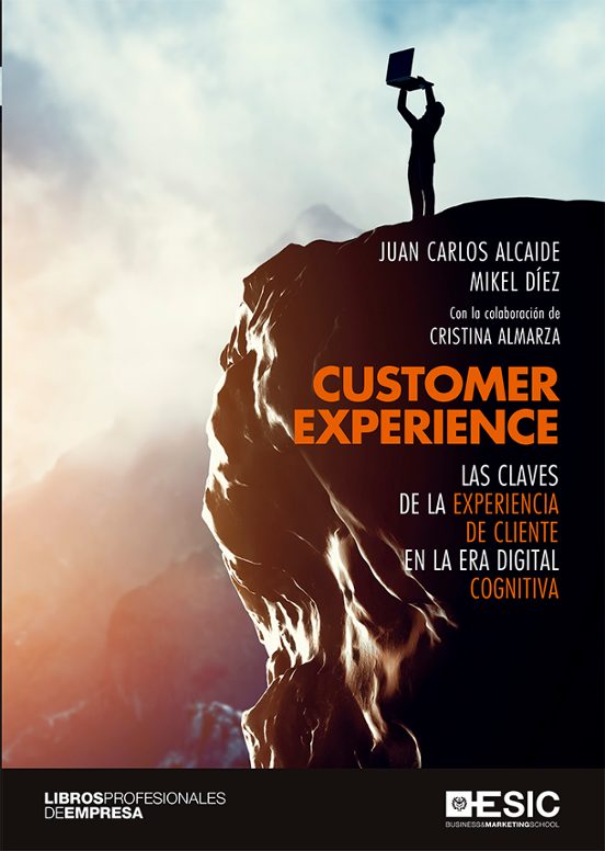 Customer Experience: Las Claves De La Experiencia De Cliente En La Era