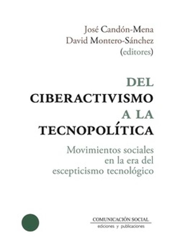Del Ciberactivismo A La Tecnopolítica