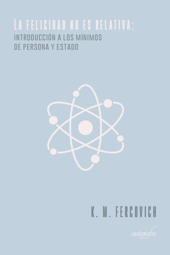 La Felicidad No Es Relativa