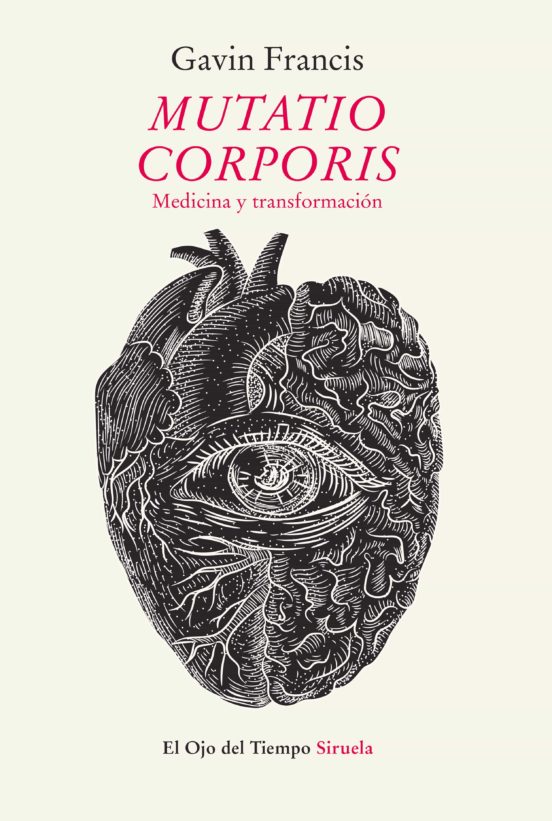 Mutatio Corporis. Medicina Y Transformación