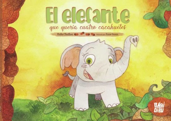 El Elefante Que Queria Cuatro Cacahuetes