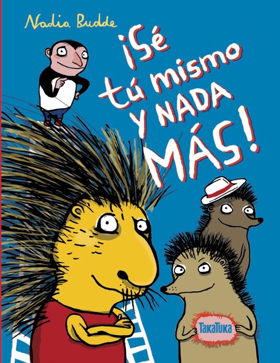 ¡Sé Tú Mismo Y Nada Más!