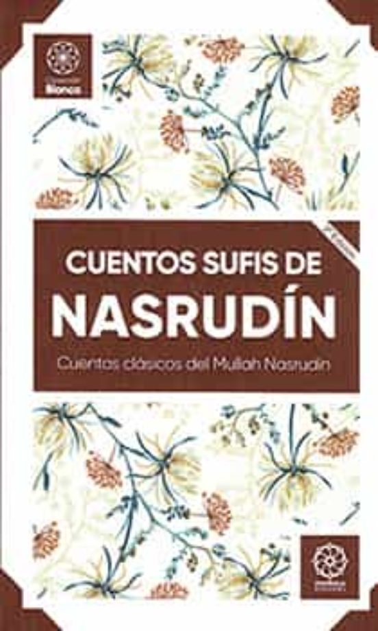 Cuentos Sufis De Nasrudin. Cuentos Clasicos Del Mullah Nasrudin