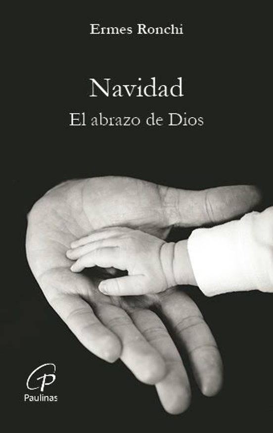Navidad. El Abrazo De Dios