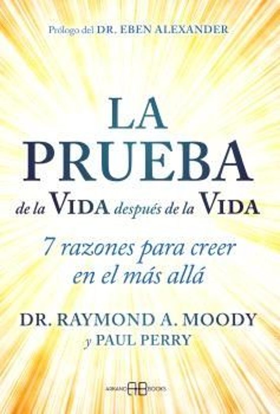 La Prueba De La Vida Después De La Vida