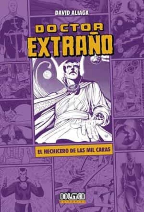 Doctor Extraño. El Hechicero De Las Mil Caras