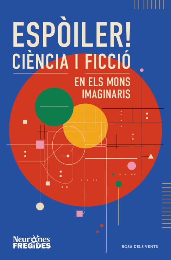 Espòiler! Ciència I Ficció En Els Mons Imaginaris
