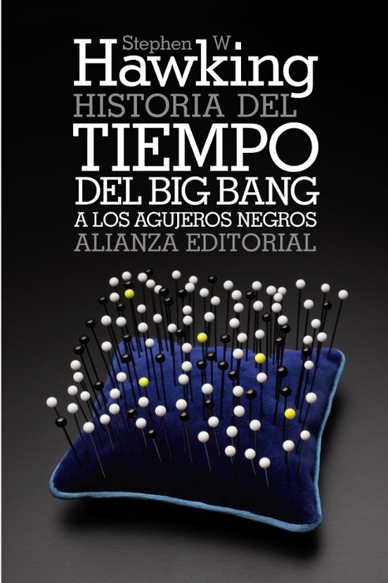 Historia Del Tiempo: Del Big Bang A Los Agujeros Negros
