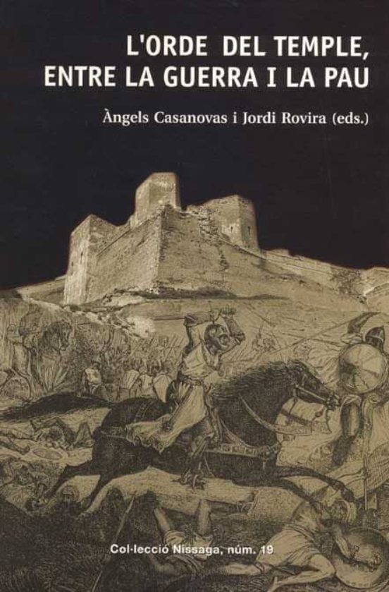 L Ordre Del Temple Entre La Guerra I La Pau
