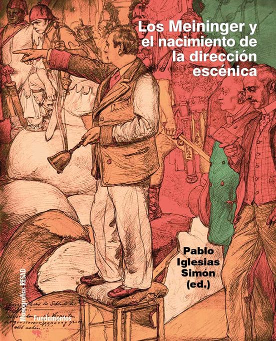 Los Meininger Y El Nacimiento De La Dirección Escénica