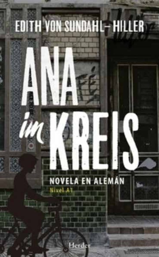 Ana Im Kreis: Novela En Aleman