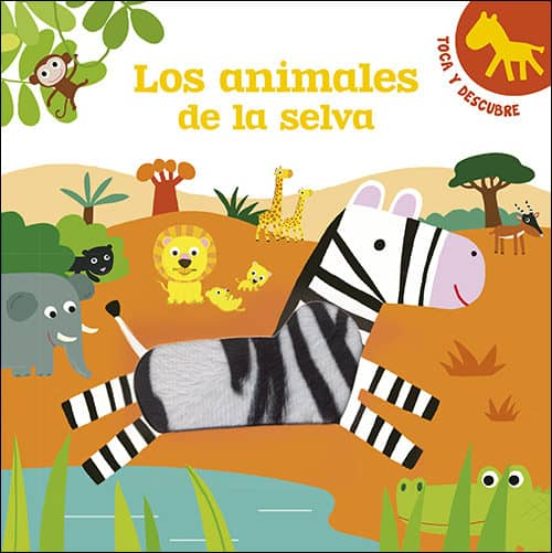 Toca Y Descubre: Los Animales De La Selva