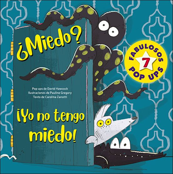 ¿miedo? ¡yo No Tengo Miedo!: 7 Pop-ups