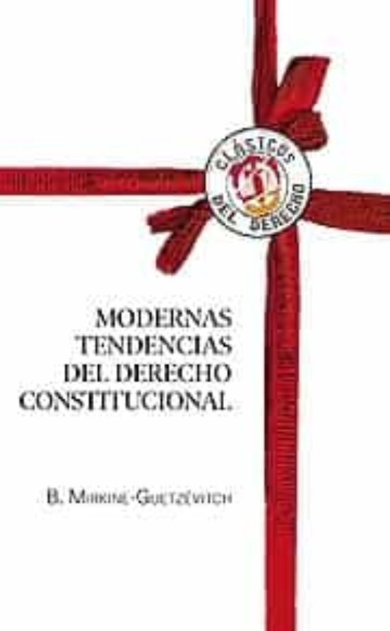 Modernas Tendencias Del Derecho Constitucional