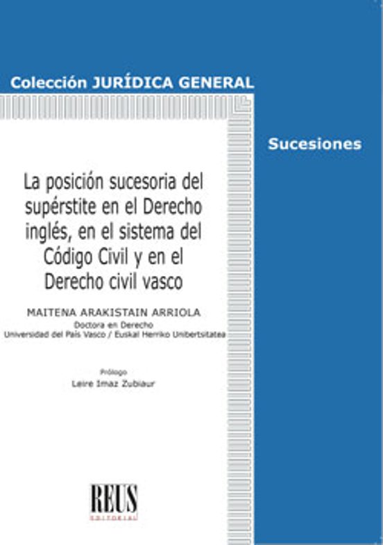 Posición Sucesoria del Supérstite en el Derecho Inglésen el Sistema de