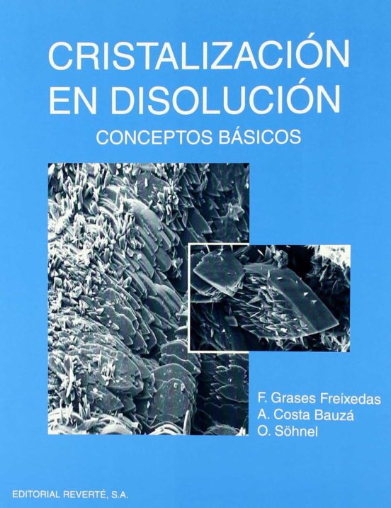 Cristalizacion En Disolucion: Conceptos Basicos