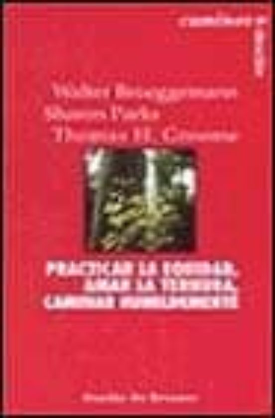 Practicas La Equidad Amar La Ternura Caminar Humildemente: Un P Rogram