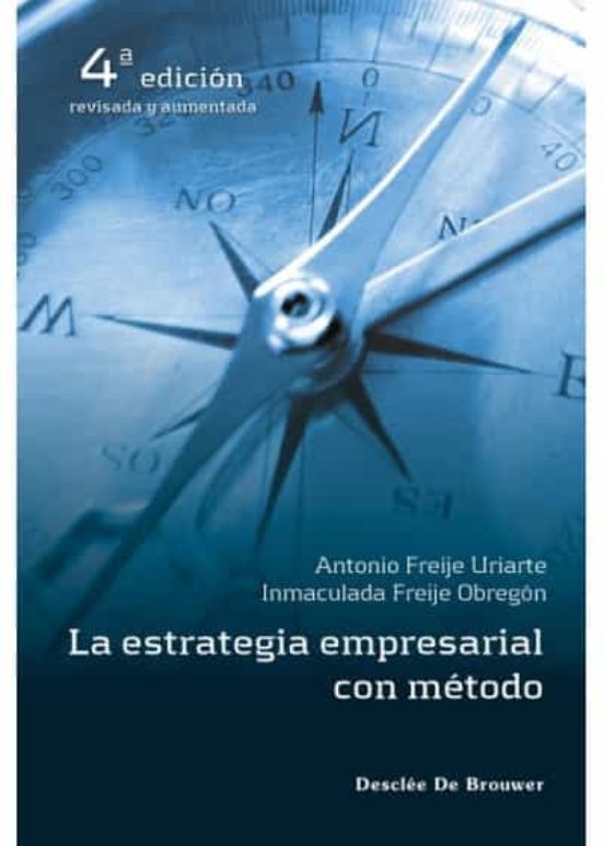 La Estrategia Empresarial Con Metodo