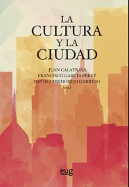 La Cultura Y La Ciudad