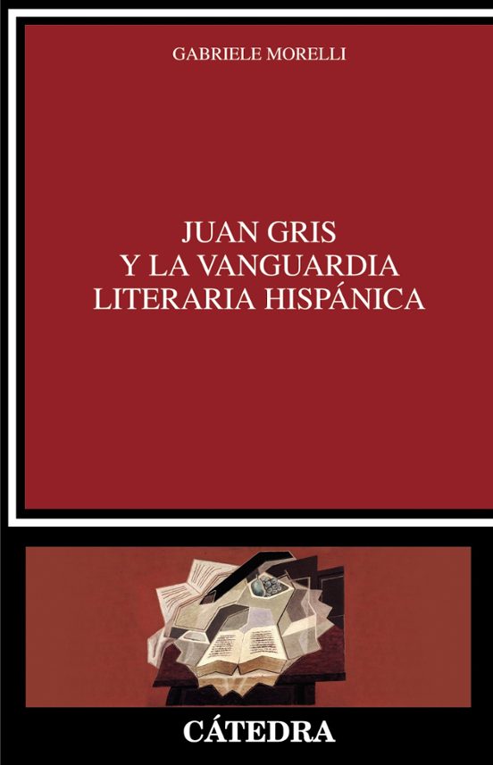 Juan Gris Y La Vanguardia Literaria Hispánica