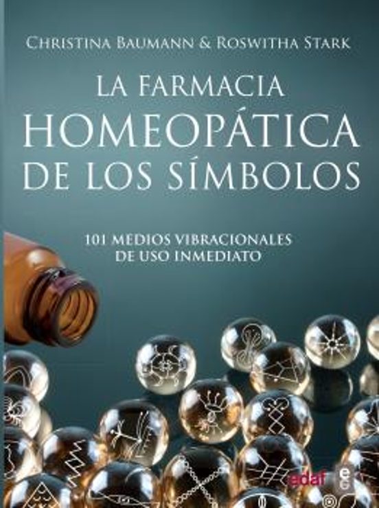 La Farmacia Homeopatica De Los Simbolos: 101 Medios Vibracionales De U
