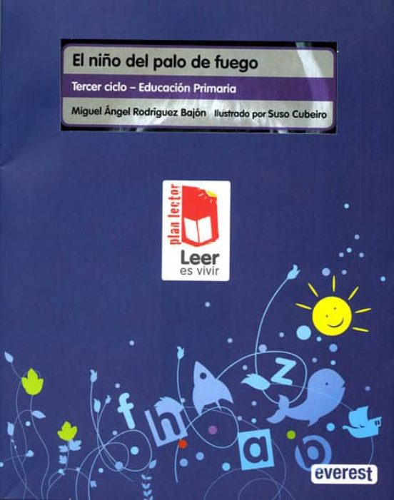 El Niño Del Palo De Fuego. Carpeta Plan Lector Leer Es Vivir