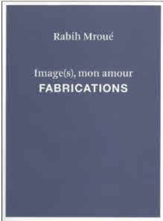 Rabih Mroure. Image Mon Amour