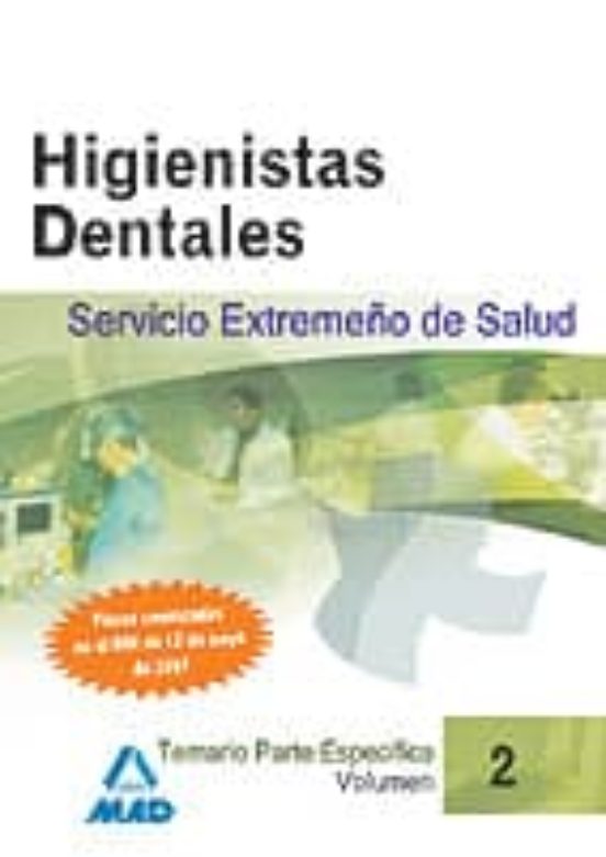 Higienistas Dentales Del Servicio Extremeño De Salud Volume N Ii