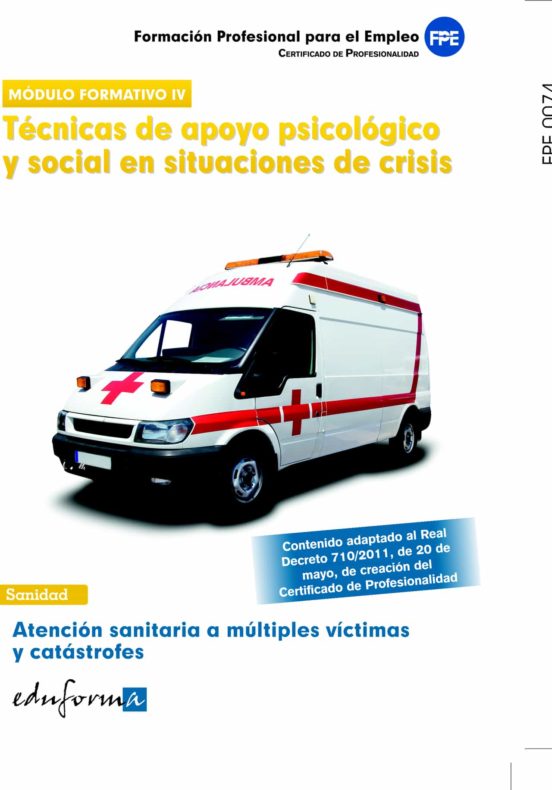 Atencion Sanitaria A Multiples Victimas Y Catastrofes: Tecnicas D E Ap