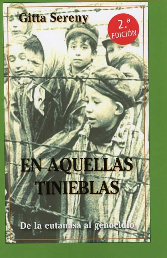 En Aquellas Tinieblas: De La Eutanasia Al Genocidio