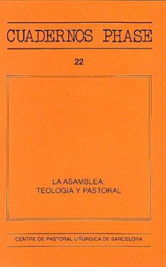 La Asamblea: Teología Y Pastoral