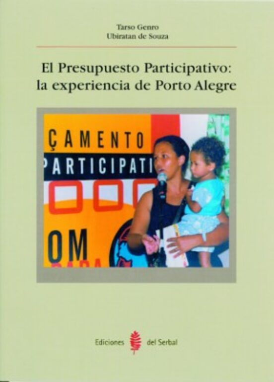 El Presupuesto Participativo: La Experiencia De Porto Alegre