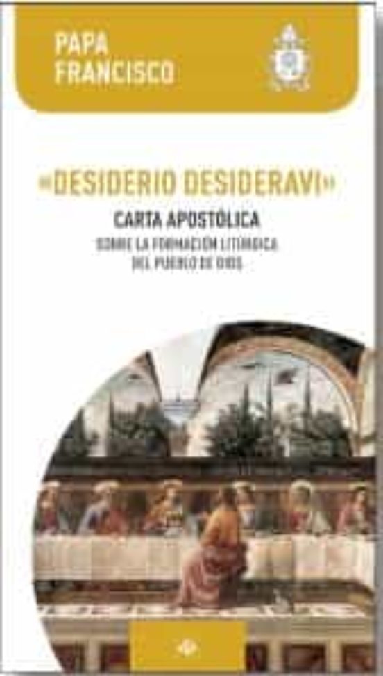 Desiderio Desideravi. Carta Apostolica