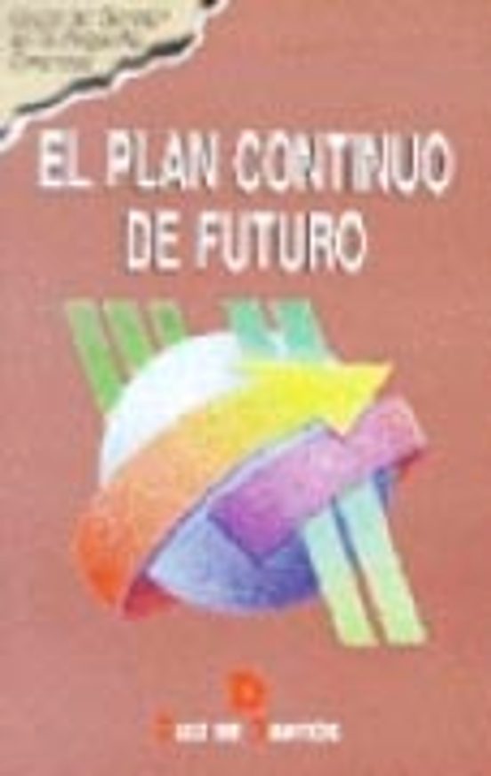 El Plan Continuo de Futuro