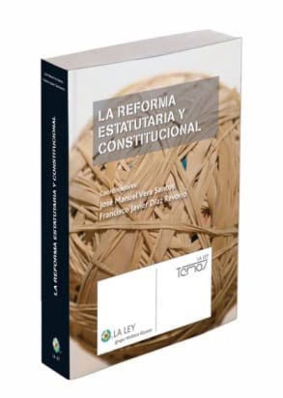 La Reforma Estatutaria Y Constitucional