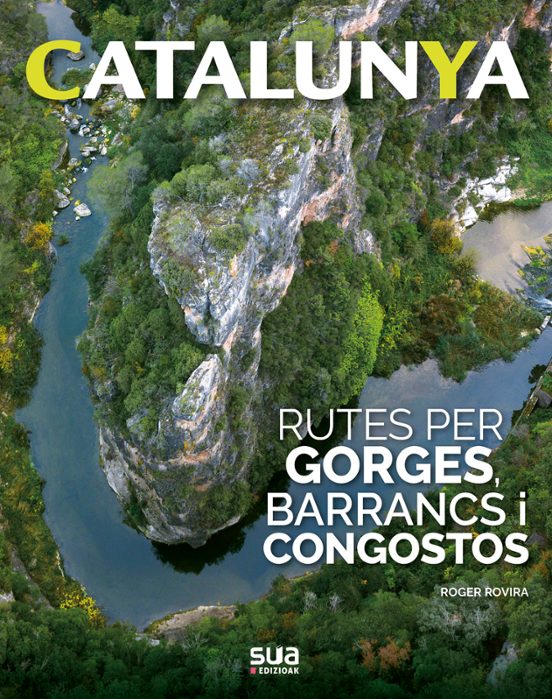Catalunya - Rutes Per Gorges Barrancs I Congostos