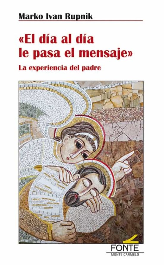 El Día Al Día Le Pasa El Mensaje. La Experiencia Del Padre