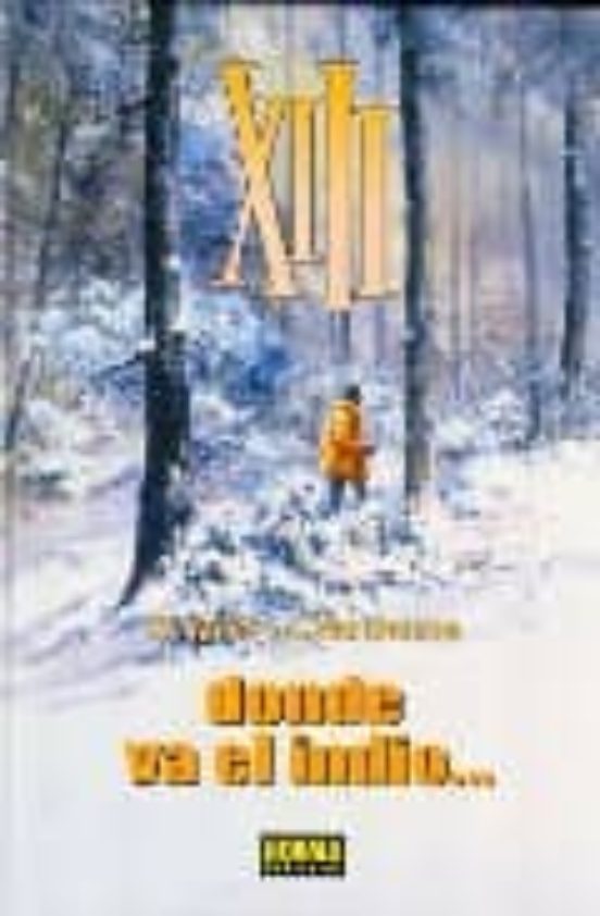 XIII: Donde Va el Indio