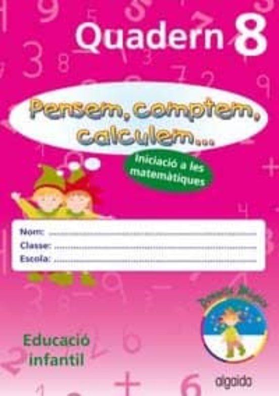 Iniciació A Las Matemàtiques. Quadern 8