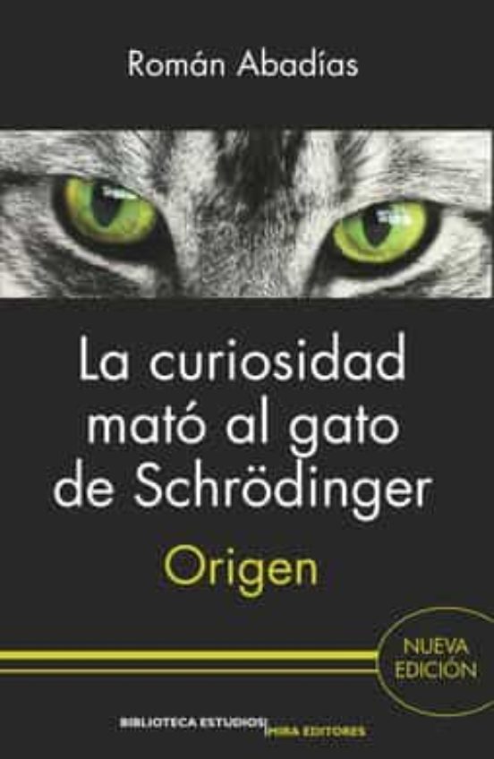 La Curiosidad Mató Al Gato De Schrödinger