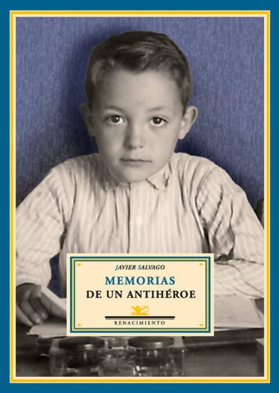 Memorias De Un Antihéroe