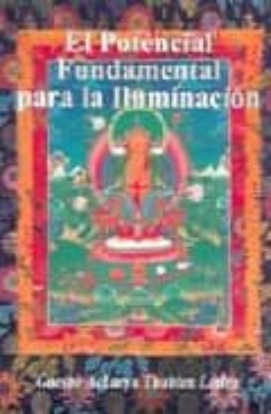 El Potencial Fundamental Para La Iluminacion