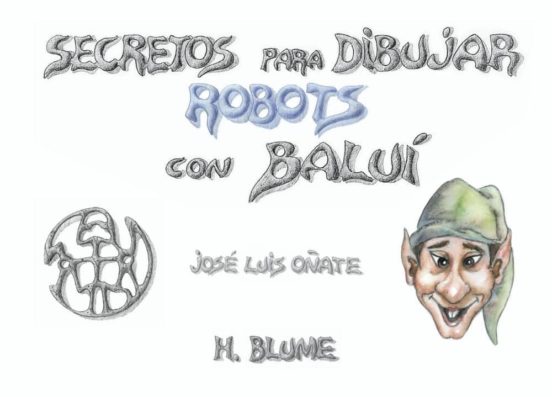 Secretos Para Dibujar Robots Con Baluí