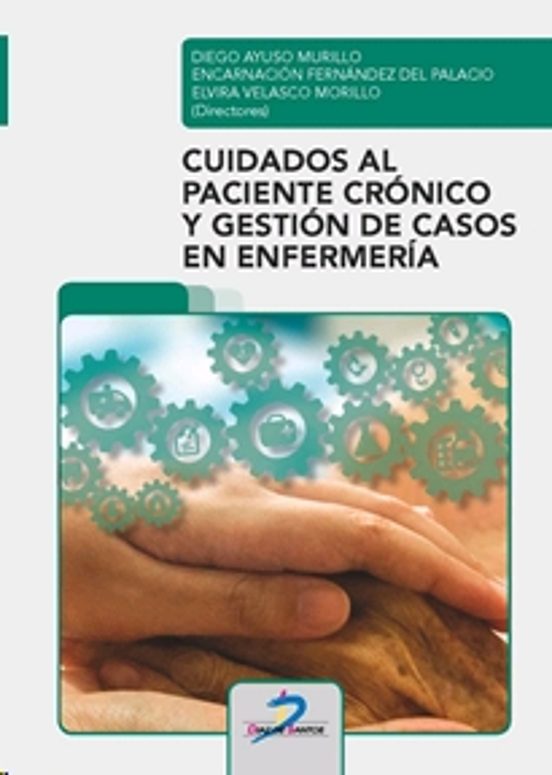 Cuidados Al Paciente Crónico Y Gestión De Casos En Enfermería